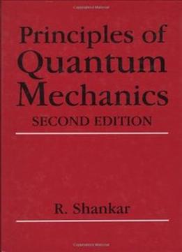 Principles Of Quantum Mechanics, 2Nd Edition