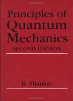 Principles Of Quantum Mechanics, 2nd Edition