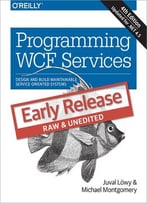 Programming Wcf Services (Early Release)