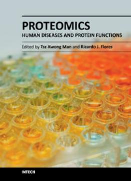 Proteomics – Human Diseases And Protein Functions By Tsz-Kwong Man