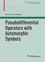 Pseudodifferential Operators With Automorphic Symbols, Book 11
