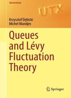 Queues And Lévy Fluctuation Theory