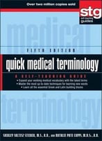 Quick Medical Terminology (5th Edition) (A Self-Teaching Guide)