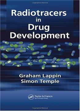 Radiotracers In Drug Development