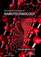 Recent Advances In Nanotechnology