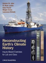 Reconstructing Earth’S Climate History: Inquiry-Based Exercises For Lab And Class