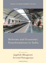 Reforms And Economic Transformation In India