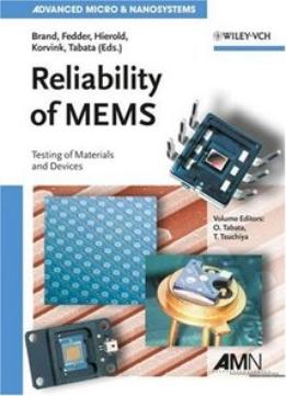Reliability Of Mems: Testing Of Materials And Devices