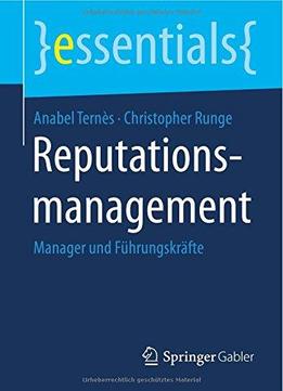 Reputations- Management: Manager Und Führungskräfte