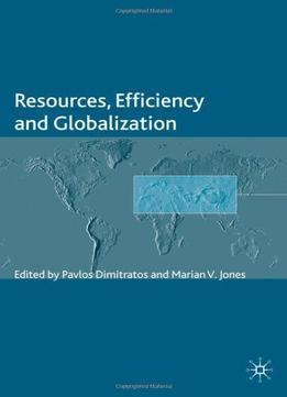 Resources, Efficiency And Globalization
