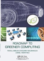 Roadmap To Greener Computing