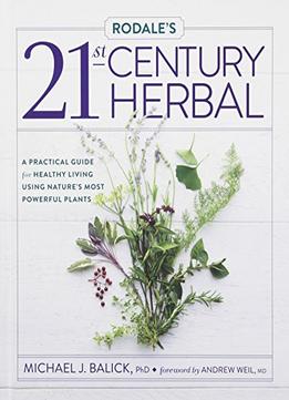 Rodale’S 21St-Century Herbal