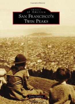 San Francisco’S Twin Peaks (Images Of America)