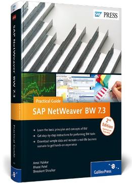 Sap Netweaver Bw 7.3 – Practical Guide, 2Nd Edition