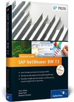 Sap Netweaver Bw 7.3 – Practical Guide, 2nd Edition