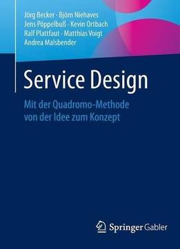 Service Design: Mit Der Quadromo-Methode Von Der Idee Zum Konzept