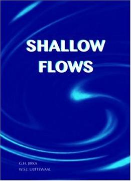 Shallow Flow By Gerhard H. Jirka