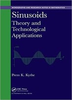 Sinusoids: Theory And Technological Applications