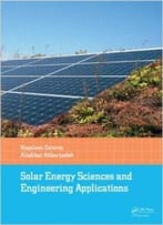 Solar Energy Sciences And Engineering Applications