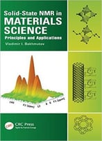 Solid-State Nmr In Materials Science: Principles And Applications