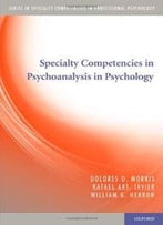 Specialty Competencies In Psychoanalysis In Psychology