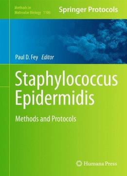 Staphylococcus Epidermidis: Methods And Protocols