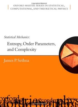 Statistical Mechanics: Entropy, Order Parameters And Complexity