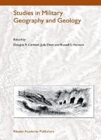 Studies In Military Geography And Geology By Douglas R. Caldwell