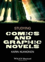 Studying Comics And Graphic Novels