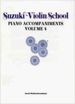 Suzuki Violin School, Volume 4: Piano Accompaniment