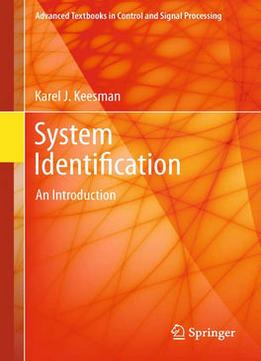 System Identification: An Introduction By Karel J. Keesman
