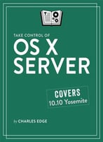 Take Control Of Os X Server