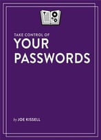 Take Control Of Your Passwords