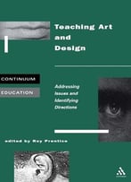 Teaching Art And Design By Roy Prentice