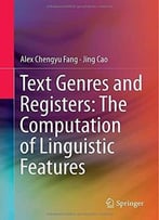Text Genres And Registers: The Computation Of Linguistic Features