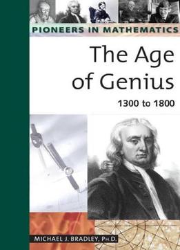 The Age Of Genius: 1300 To 1800