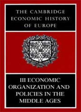 The Cambridge Economic History Of Europe From The Decline Of The Roman Empire By M. M. Postan