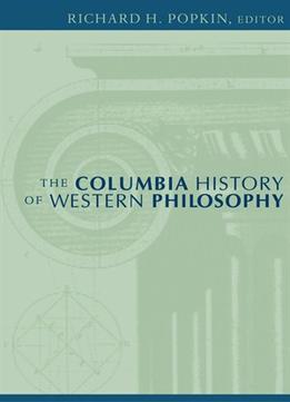 The Columbia History Of Western Philosophy