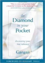 The Diamond In Your Pocket: Discovering Your True Radiance