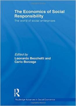 The Economics Of Social Responsibility: The World Of Social Enterprises