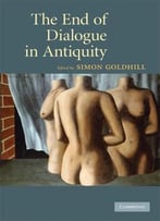 The End Of Dialogue In Antiquity