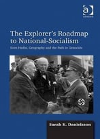 The Explorer’S Roadmap To National-Socialism