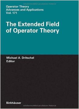 The Extended Field Of Operator Theory