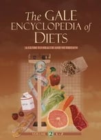 The Gale Encyclopedia Of Diets: A Guide To Health And Nutrition, Two Volume Set By Jacqueline L. Longe