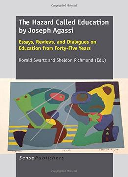 The Hazard Called Education By Joseph Agassi By Ronald Swartz