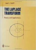 The Laplace Transform: Theory And Applications