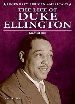 The Life Of Duke Ellington. Giant Of Jazz
