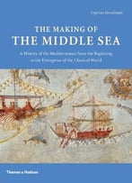 The Making Of The Middle Sea