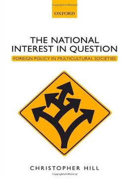 The National Interest In Question: Foreign Policy In Multicultural Societies