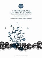 The Necklace Of The Pleiades: Twenty-Four Essays On Persian Literature, Culture And Religion